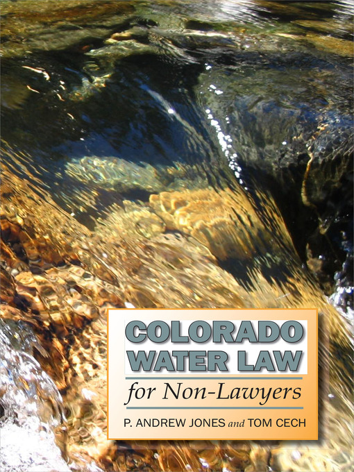 Cover image for Colorado Water Law for Non-Lawyers